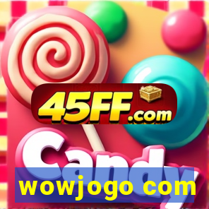 wowjogo com